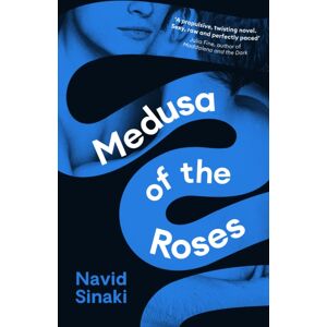 Profile Books Ltd Medusa Of The Roses : 'A Powerful Debut ... Unflinching And Bold' Observer Profile Books Ltd Medusa Of The Roses : 'A Powerful Debut ... Unflinching And Bold' Observer