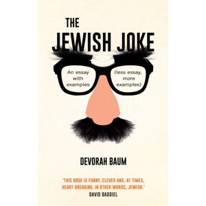 Profile Books Ltd The Jewish Joke : An Essay With Examples (Less Essay, More Examples) Profile Books Ltd The Jewish Joke : An Essay With Examples (Less Essay, More Examples)