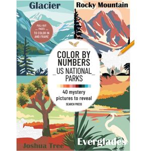 Search Press Ltd Color By Numbers: Us National Parks : 40 Mystery Pictures To Reveal Search Press Ltd Color By Numbers: Us National Parks : 40 Mystery Pictures To Reveal