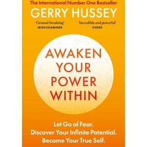 Octopus Publishing Group Awaken Your Power Within : Let Go Of Fear. Discover Your Infinite Potential. Become Your True Self. Octopus Publishing Group Awaken Your Power Within : Let Go Of Fear. Discover Your Infinite Potential. Become Your True Self.