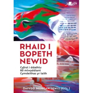 Y Lolfa Rhaid I Bopeth id - Cyfrol I Ddathlu 60 Mlwyddiant Cymdeithas Yr Iaith : Cyfrol I Ddathlu 60 Mlwyddiant Cymdeithas Yr Iaith Y Lolfa Rhaid I Bopeth id - Cyfrol I Ddathlu 60 Mlwyddiant Cymdeithas Yr Iaith : Cyfrol I Ddathlu 60 Mlwyddiant Cymdeithas Yr Iaith