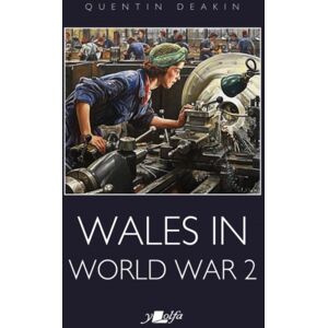 Y Lolfa Wales In World War 2 Y Lolfa Wales In World War 2