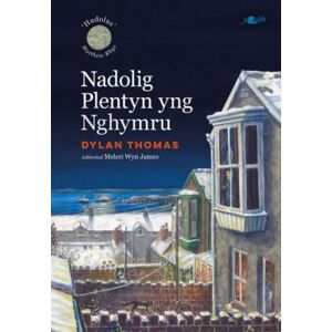 Y Lolfa Nadolig Plentyn Yng Nghymru Y Lolfa Nadolig Plentyn Yng Nghymru