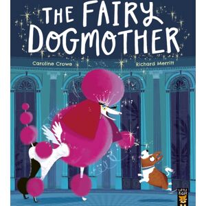 Little Tiger Press Group The Fairy Dogmother Little Tiger Press Group The Fairy Dogmother