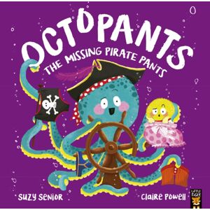 Little Tiger Press Group Octopants: The Missing Pirate Pants Little Tiger Press Group Octopants: The Missing Pirate Pants
