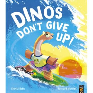 Little Tiger Press Group Dinos Don'T Give Up! Little Tiger Press Group Dinos Don'T Give Up!