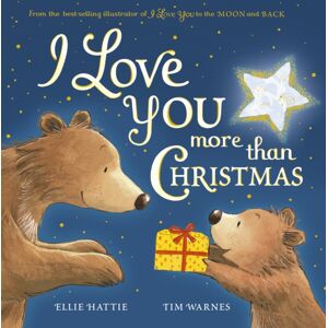 Little Tiger Press Group I Love You More Than Christmas Little Tiger Press Group I Love You More Than Christmas