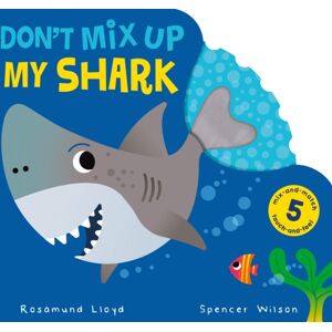 Little Tiger Press Group Don'T Mix Up My Shark Little Tiger Press Group Don'T Mix Up My Shark