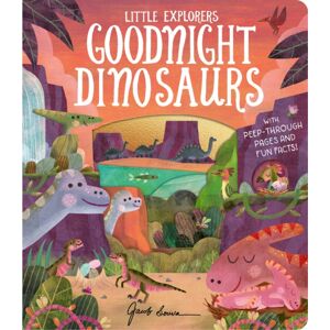 Little Tiger Press Group Goodnight Dinosaurs Little Tiger Press Group Goodnight Dinosaurs
