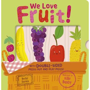 Little Tiger Press Group We Love Fruit! Little Tiger Press Group We Love Fruit!