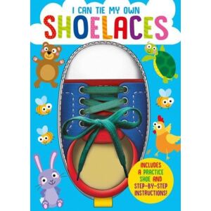 Gemini Books Group Ltd I Can Tie My Own Shoelaces Gemini Books Group Ltd I Can Tie My Own Shoelaces
