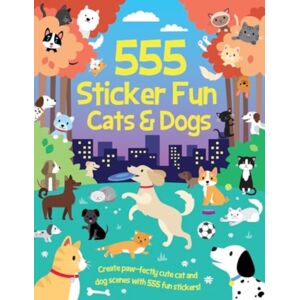 Gemini Books Group Ltd 555 Sticker Fun - Cats & Dogs Activity Book Gemini Books Group Ltd 555 Sticker Fun - Cats & Dogs Activity Book