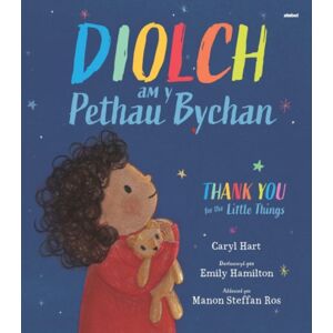 Atebol Cyfyngedig Diolch Am Y Pethau Bychan / Thank You For The Little Things Atebol Cyfyngedig Diolch Am Y Pethau Bychan / Thank You For The Little Things