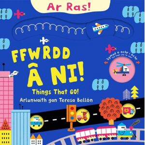 Atebol Cyfyngedig Ar Ras: Ffwrdd A Ni! Things That Go! Atebol Cyfyngedig Ar Ras: Ffwrdd A Ni! Things That Go!