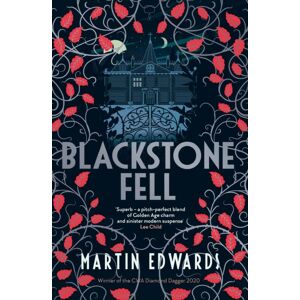 Bloomsbury Publishing PLC Blackstone Fell : An Addictive Locked-Room Mystery From A Diamond Dagger Winner Bloomsbury Publishing PLC Blackstone Fell : An Addictive Locked-Room Mystery From A Diamond Dagger Winner