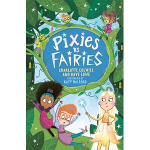 Hachette Children's Group Pixies Vs Fairies : Book 1 Hachette Children's Group Pixies Vs Fairies : Book 1