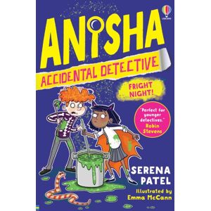 Usborne Publishing Ltd Anisha, Accidental Detective: Fright Night Usborne Publishing Ltd Anisha, Accidental Detective: Fright Night