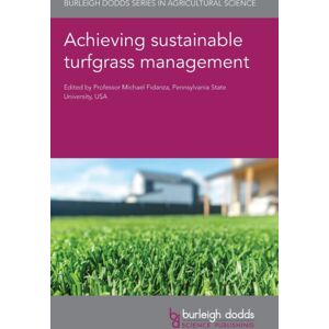Burleigh Dodds Science Publishing Limited Achieving Sustainable Turfgrass Management Burleigh Dodds Science Publishing Limited Achieving Sustainable Turfgrass Management