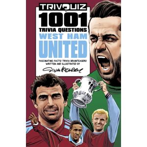Pitch Publishing Ltd Trivquiz West Ham United : 1001 Questions Pitch Publishing Ltd Trivquiz West Ham United : 1001 Questions