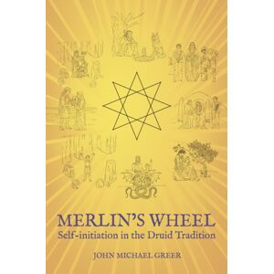 Aeon Books Ltd Merlin'S Wheel : Self-Initiation In The Druid Tradition Aeon Books Ltd Merlin'S Wheel : Self-Initiation In The Druid Tradition