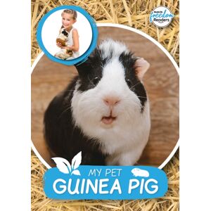 BookLife Publishing My Pet Guinea Pig BookLife Publishing My Pet Guinea Pig