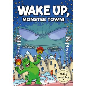 BookLife Publishing Wake Up, Monster Town! BookLife Publishing Wake Up, Monster Town!