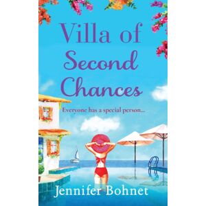 Boldwood Books Ltd Villa Of Second Chances : Escape To The Sunshine With International seller Jennifer Bohnet Boldwood Books Ltd Villa Of Second Chances : Escape To The Sunshine With International seller Jennifer Bohnet
