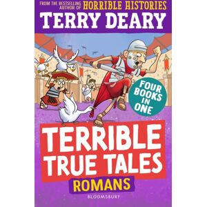 Bloomsbury Publishing PLC Terrible True Tales: Romans : From The Author Of Horrible Histories, Perfect For 7+ Bloomsbury Publishing PLC Terrible True Tales: Romans : From The Author Of Horrible Histories, Perfect For 7+