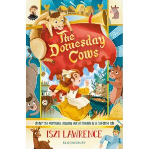 Bloomsbury Publishing PLC The Domesday Cows Bloomsbury Publishing PLC The Domesday Cows
