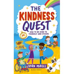 Bloomsbury Publishing PLC The Kindness Quest : Build Your Empathy, Confidence And Social Skills Bloomsbury Publishing PLC The Kindness Quest : Build Your Empathy, Confidence And Social Skills