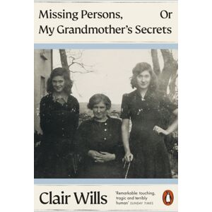 Penguin Books Ltd Missing Persons, Or My Grandmother'S Secrets Penguin Books Ltd Missing Persons, Or My Grandmother'S Secrets