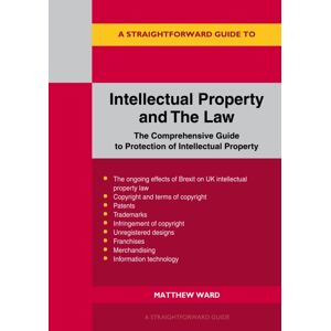 Straightforward Publishing A Straightforward Guide To Intellectual Property And The Law Straightforward Publishing A Straightforward Guide To Intellectual Property And The Law