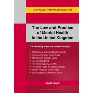 Straightforward Publishing A Straightforward Guide To The Law And Practice Of Mental Health In The Uk : Revised Edition - 2024 Straightforward Publishing A Straightforward Guide To The Law And Practice Of Mental Health In The Uk : Revised Edition - 2024