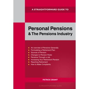 Straightforward Publishing A Straightforward Guide To Personal Pensions And The Pensions Industry : Revised Edition - 2025 Straightforward Publishing A Straightforward Guide To Personal Pensions And The Pensions Industry : Revised Edition - 2025