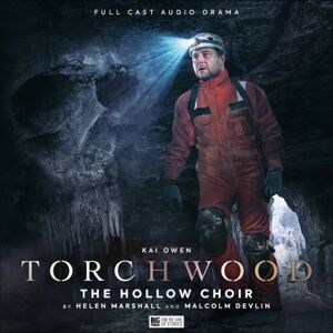 Big Finish Productions Ltd Torchwood #87: The Hollow Choir Big Finish Productions Ltd Torchwood #87: The Hollow Choir