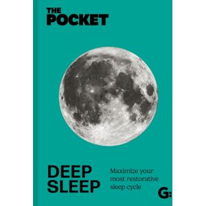 Gemini Books Group Ltd The Pocket Deep Sleep : Maximize Your Most Restorative Sleep Cycle Gemini Books Group Ltd The Pocket Deep Sleep : Maximize Your Most Restorative Sleep Cycle