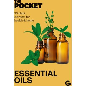 Gemini Books Group Ltd The Pocket Essential Oils : 30 Plant Extracts For Health & Home Gemini Books Group Ltd The Pocket Essential Oils : 30 Plant Extracts For Health & Home