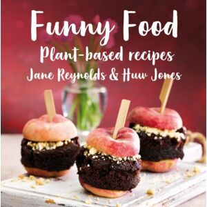 Graffeg Limited Funny Food : Plant-Based Recipes Graffeg Limited Funny Food : Plant-Based Recipes