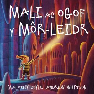 Graffeg Limited Mali Ac Ogof Y Mor-Leidr Graffeg Limited Mali Ac Ogof Y Mor-Leidr