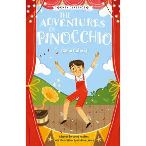 Sweet Cherry Publishing Children'S Classics: The Adventures Of Pinocchio (Children'S Easy Classics) Sweet Cherry Publishing Children'S Classics: The Adventures Of Pinocchio (Children'S Easy Classics)