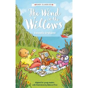 Sweet Cherry Publishing Children'S Classics: The Wind In The Willows (Easy Classics) Sweet Cherry Publishing Children'S Classics: The Wind In The Willows (Easy Classics)