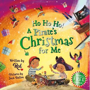 Sweet Cherry Publishing Ho Ho Ho! A Pirate'S Christmas For Me Sweet Cherry Publishing Ho Ho Ho! A Pirate'S Christmas For Me