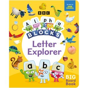 Sweet Cherry Publishing Alphablocks Letter Explorer: A Big Board Book Sweet Cherry Publishing Alphablocks Letter Explorer: A Big Board Book