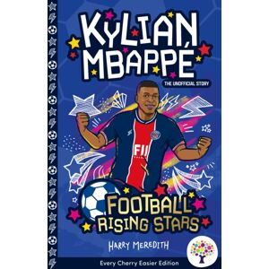 Sweet Cherry Publishing Kylian Mbappe: Easier Football Rising Stars Sweet Cherry Publishing Kylian Mbappe: Easier Football Rising Stars