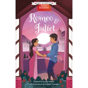 Sweet Cherry Publishing Shakespeare: Romeo And Juliet (Easy Classics) Sweet Cherry Publishing Shakespeare: Romeo And Juliet (Easy Classics)