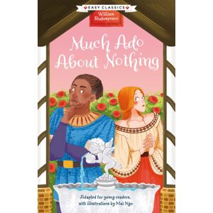 Sweet Cherry Publishing Shakespeare: Much Ado About Nothing (Easy Classics) Sweet Cherry Publishing Shakespeare: Much Ado About Nothing (Easy Classics)