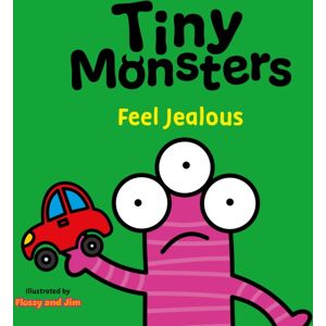 Sweet Cherry Publishing Tiny Monsters Feel Jealous Sweet Cherry Publishing Tiny Monsters Feel Jealous