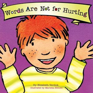 Sweet Cherry Publishing Words Are Not For Hurting ( Behavior) Sweet Cherry Publishing Words Are Not For Hurting ( Behavior)