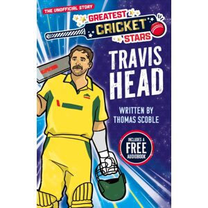 Sweet Cherry Publishing Greatest Cricket Stars: Travis Head Sweet Cherry Publishing Greatest Cricket Stars: Travis Head