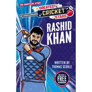 Sweet Cherry Publishing Greatest Cricket Stars: Rashid Khan Sweet Cherry Publishing Greatest Cricket Stars: Rashid Khan